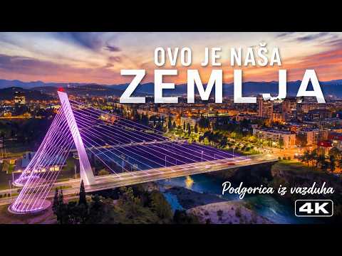 Sergej & Danijel - Ovo je naša zemlja – Podgorica iz vazduha (4K)